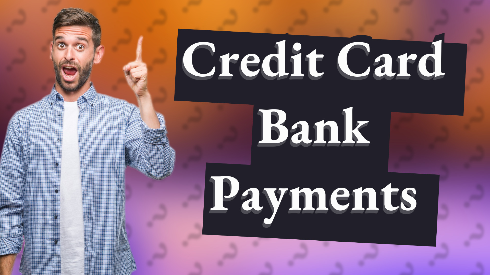 Credit Card Bank Payments