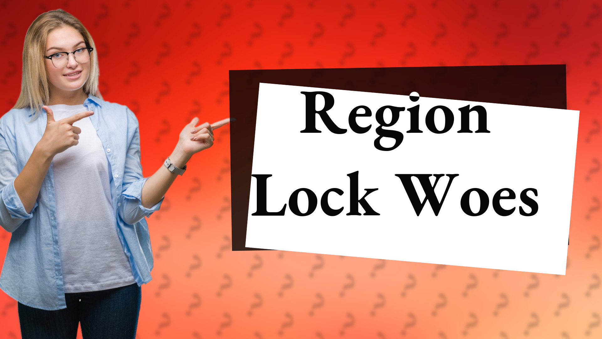 Region Lock Woes