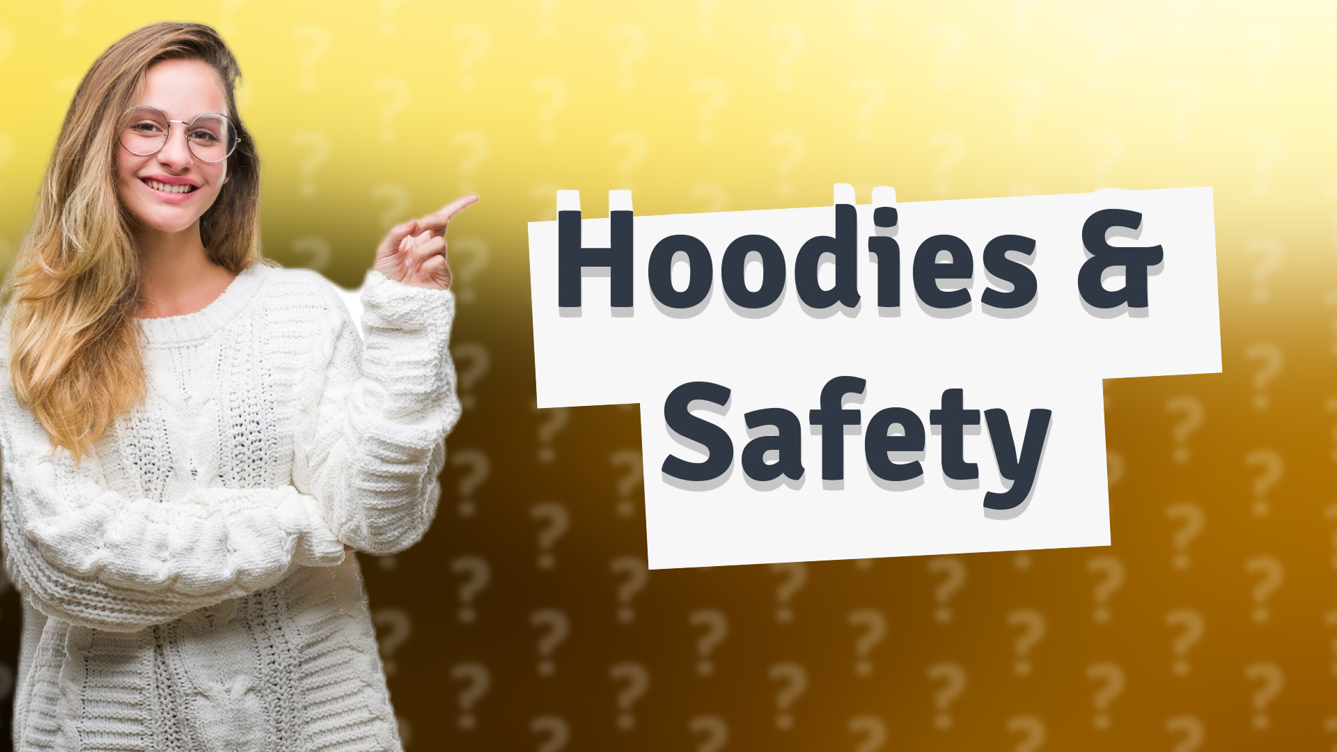 Hoodies & Safety