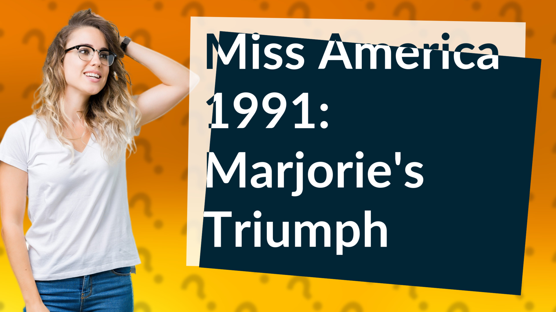Miss America 1991: Marjorie's Triumph