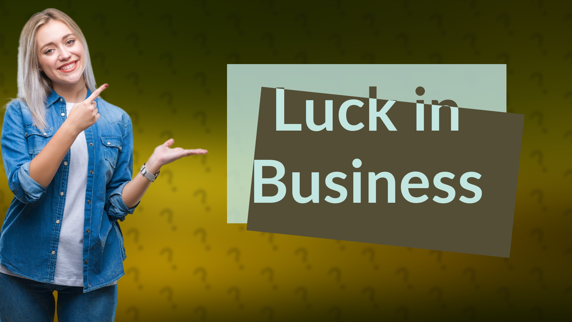 Luck in Business