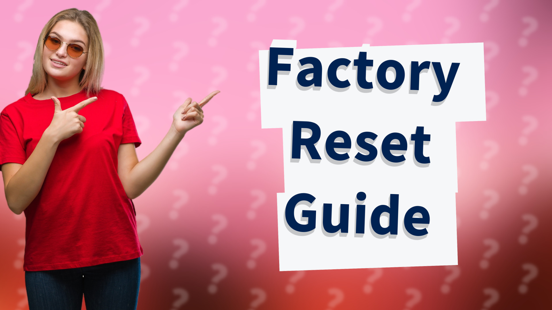 Factory Reset Guide