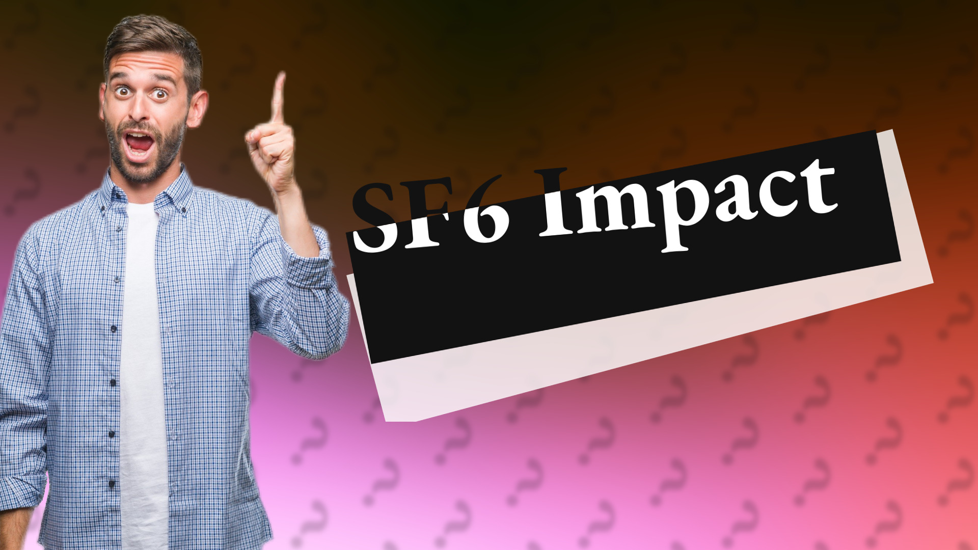 SF6 Impact