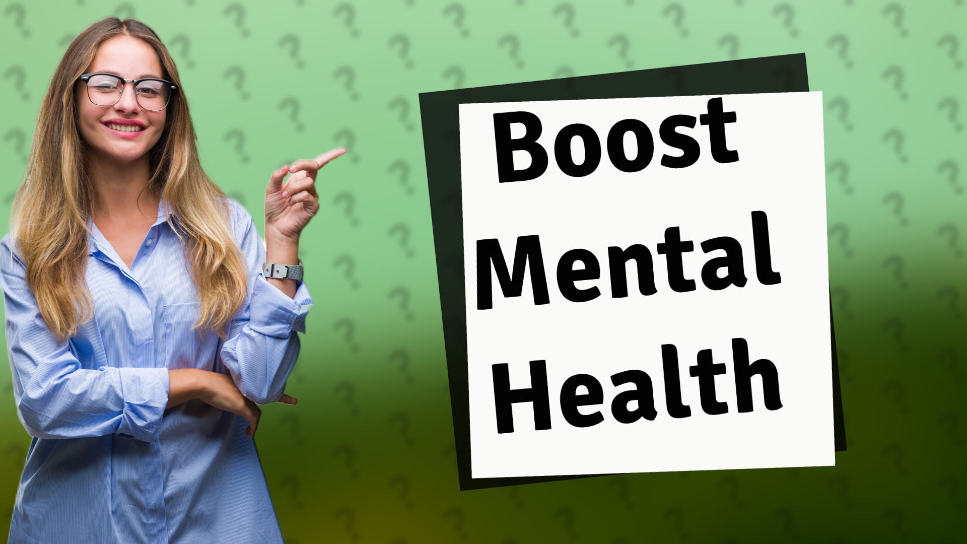 Boost Mental Health
