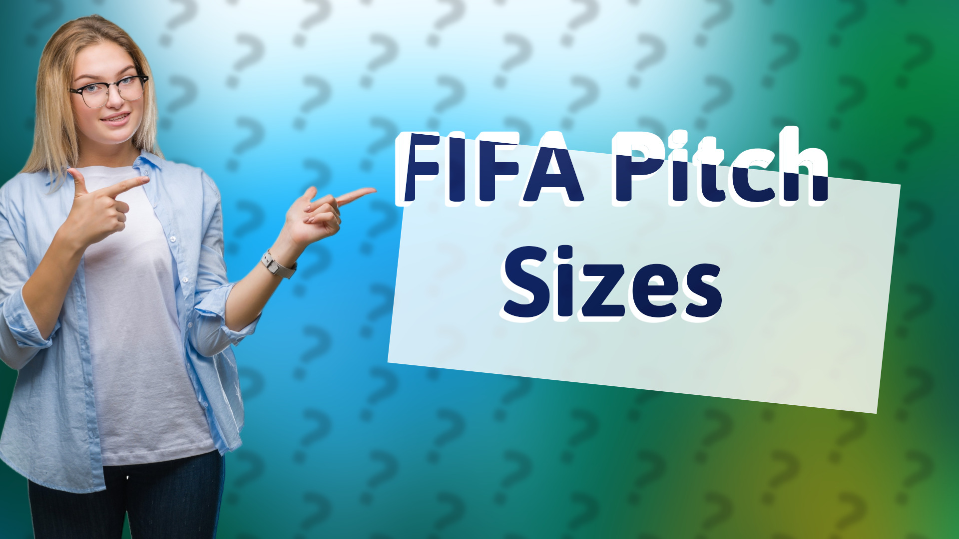 FIFA Pitch Sizes