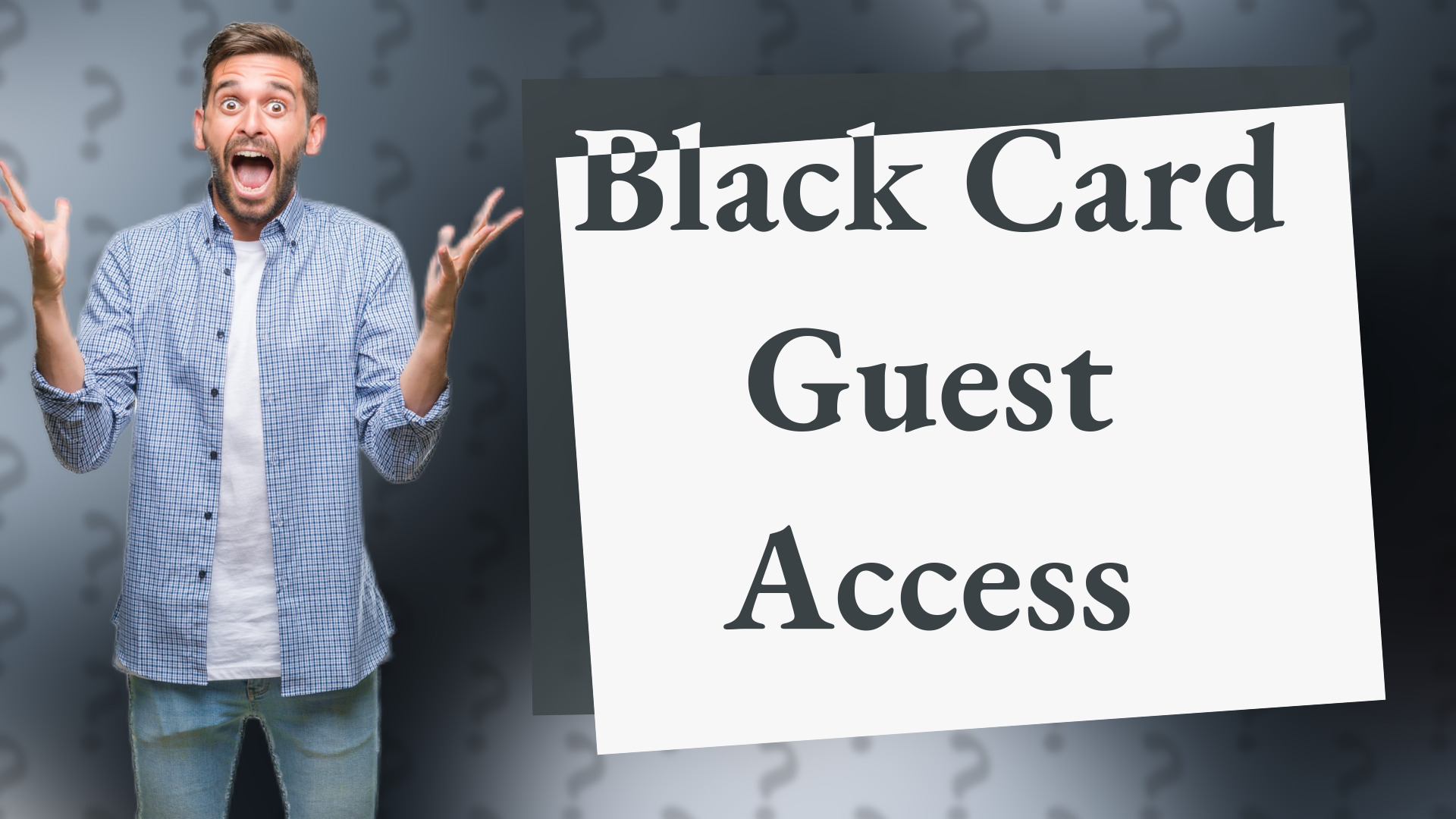 Black Card Guest Access