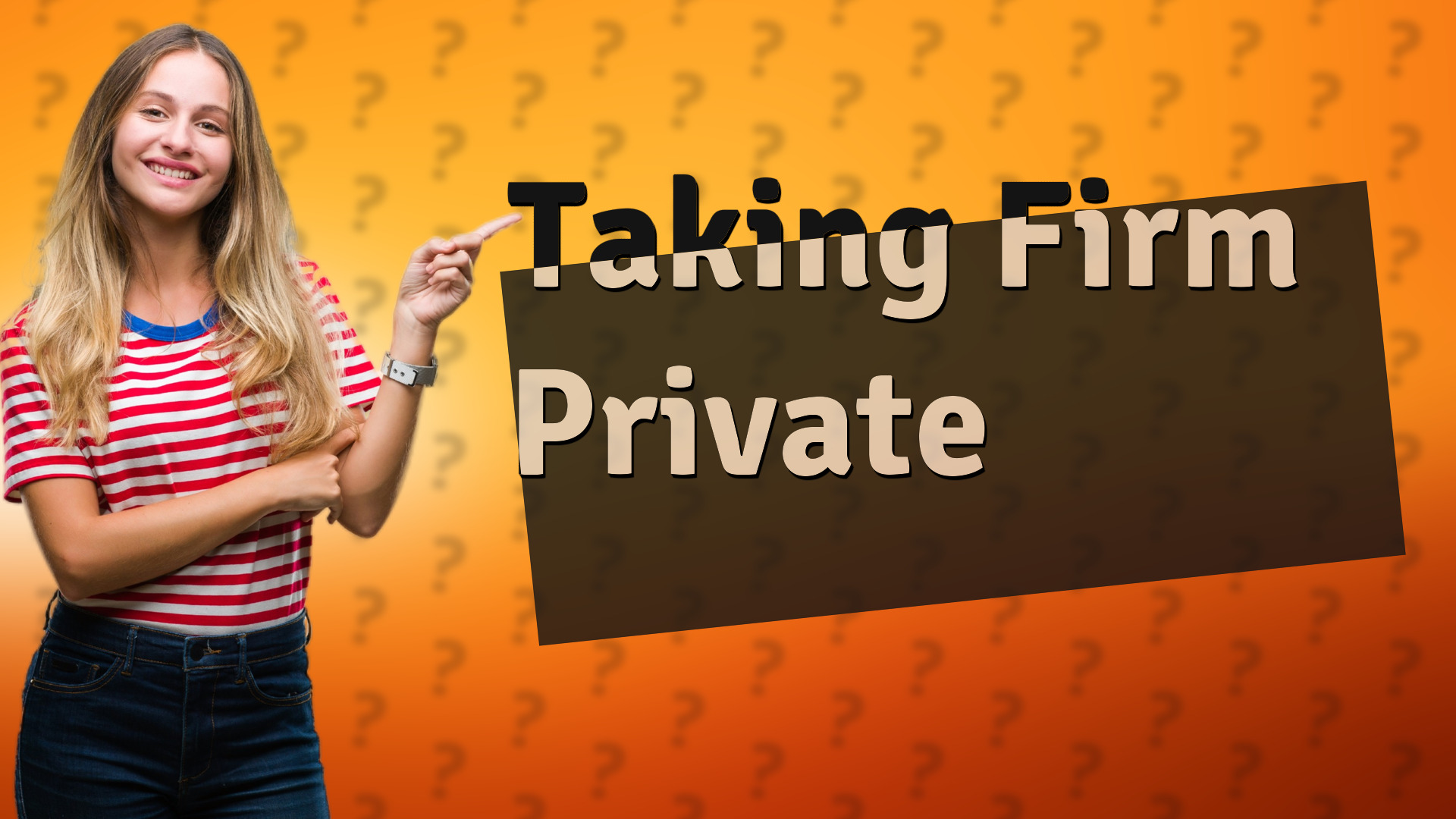 Taking Firm Private