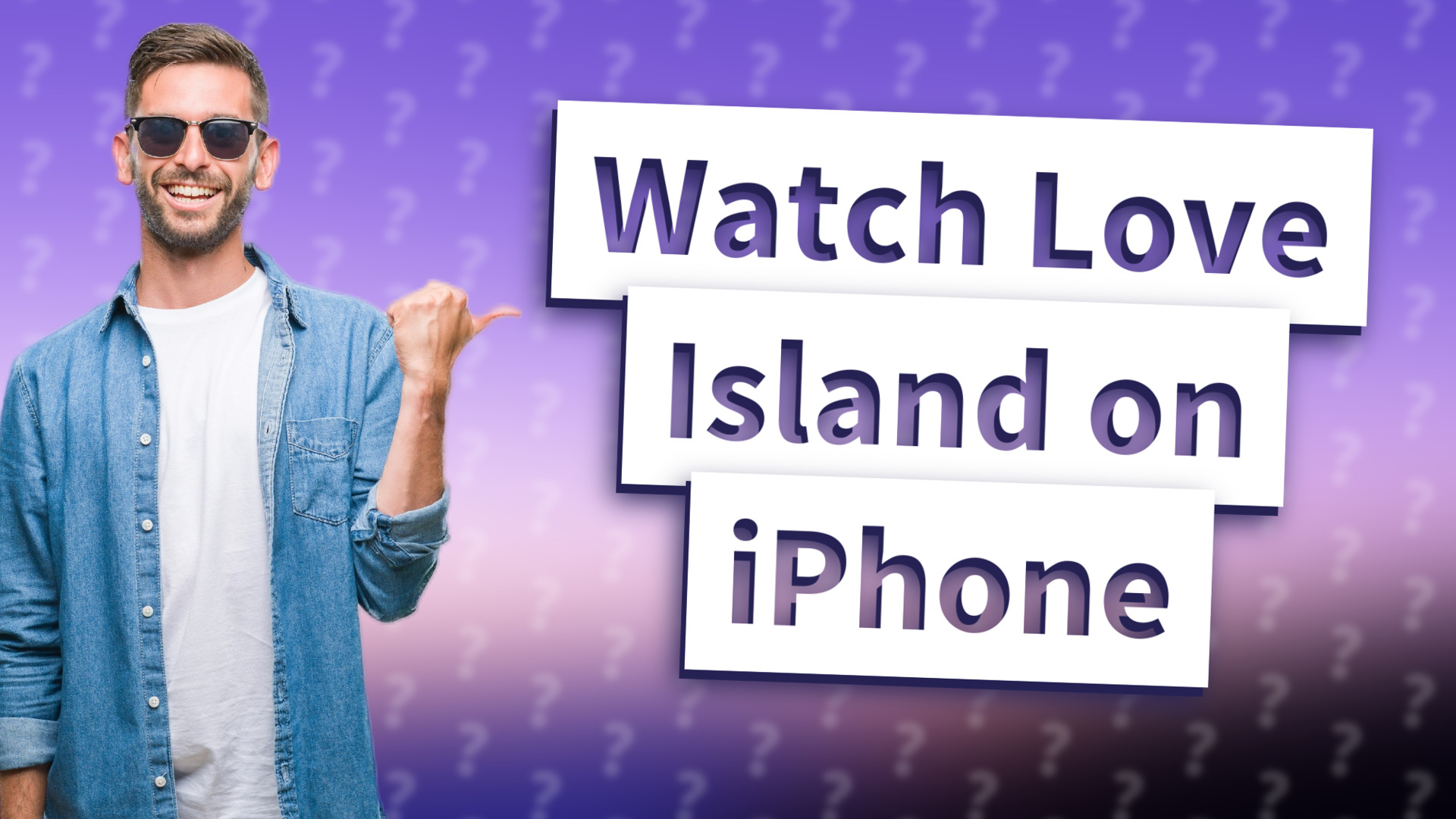 Watch Love Island on iPhone