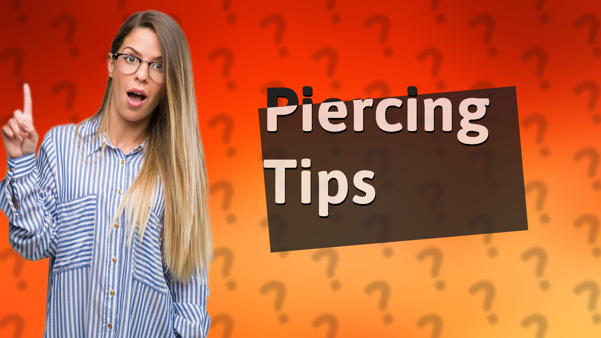 Piercing Tips