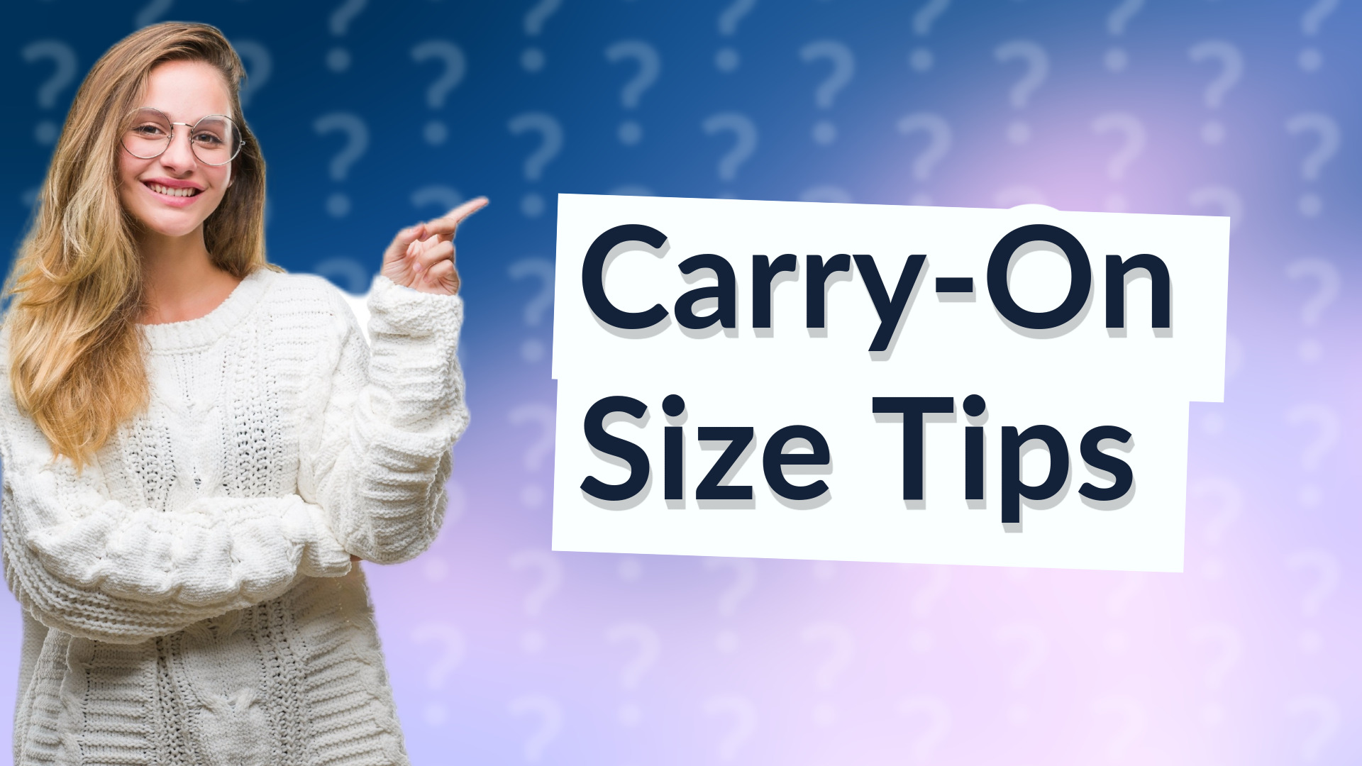 Carry-On Size Tips