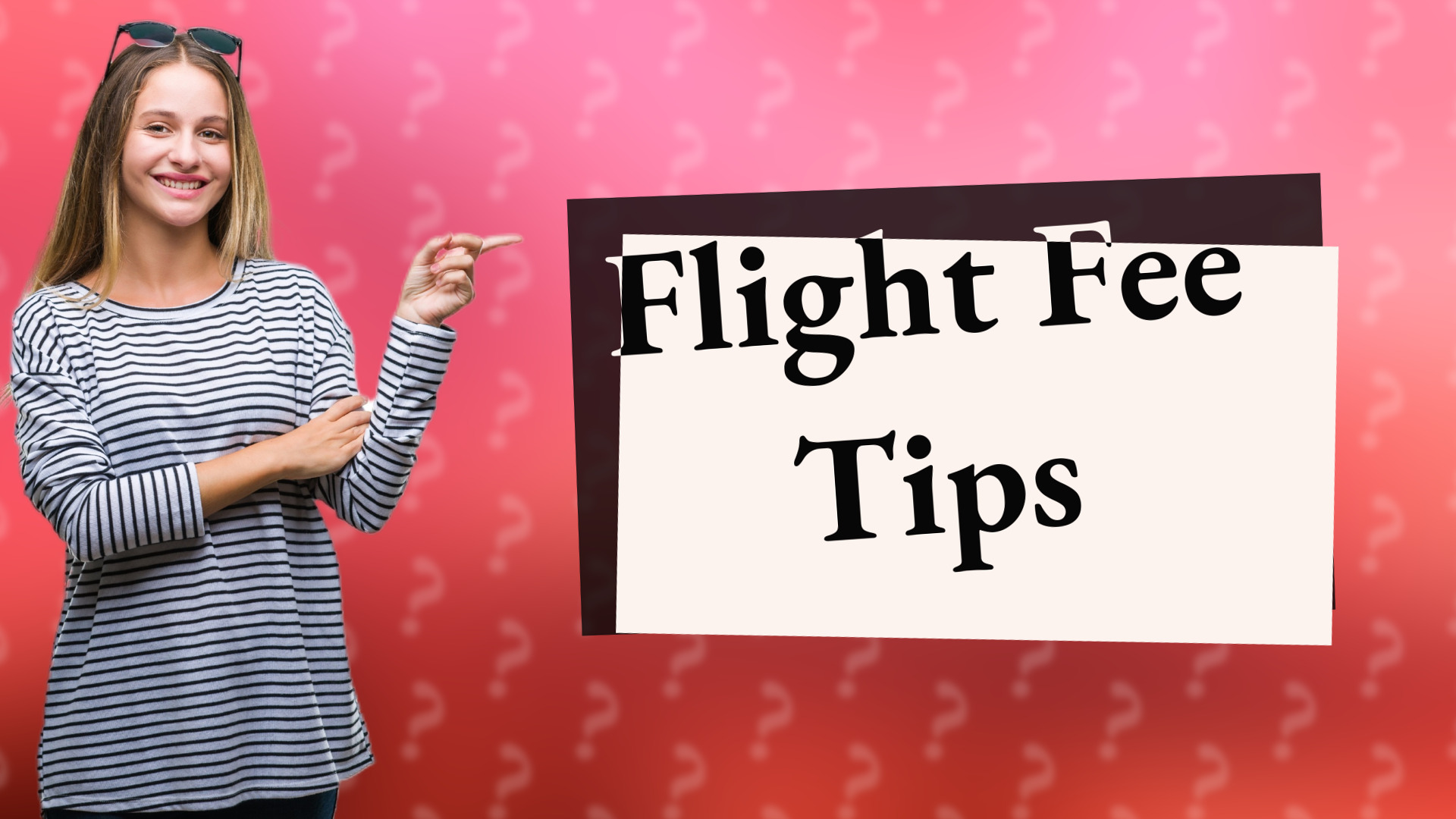 Flight Fee Tips