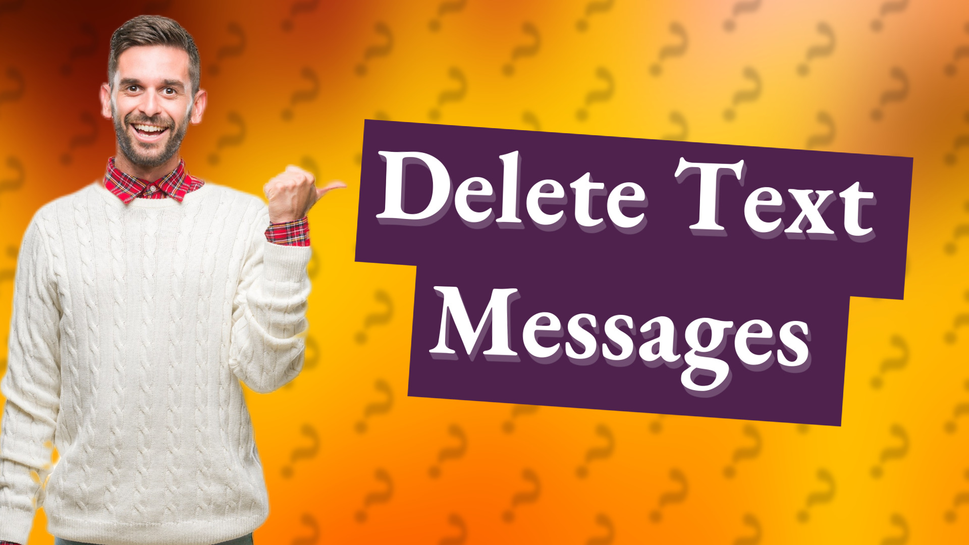 Delete Text Messages