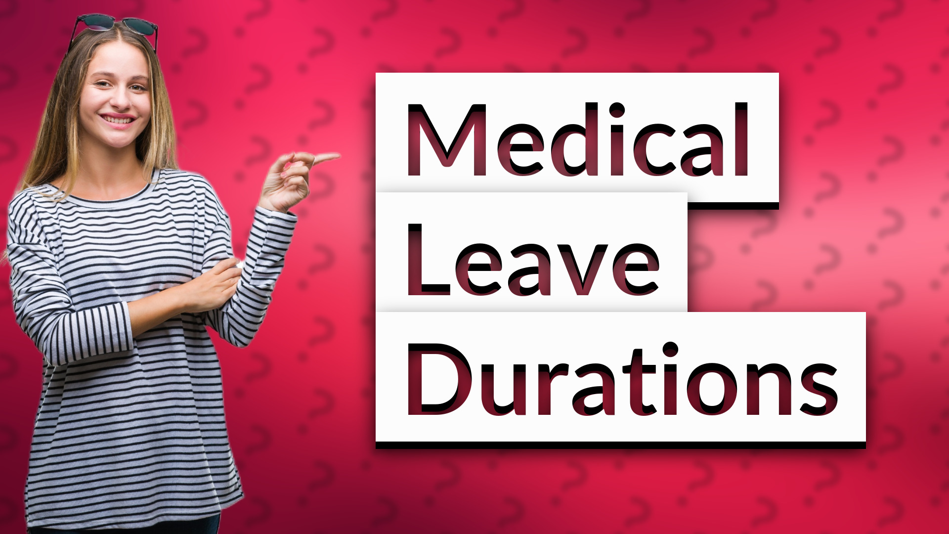 Medical Leave Durations