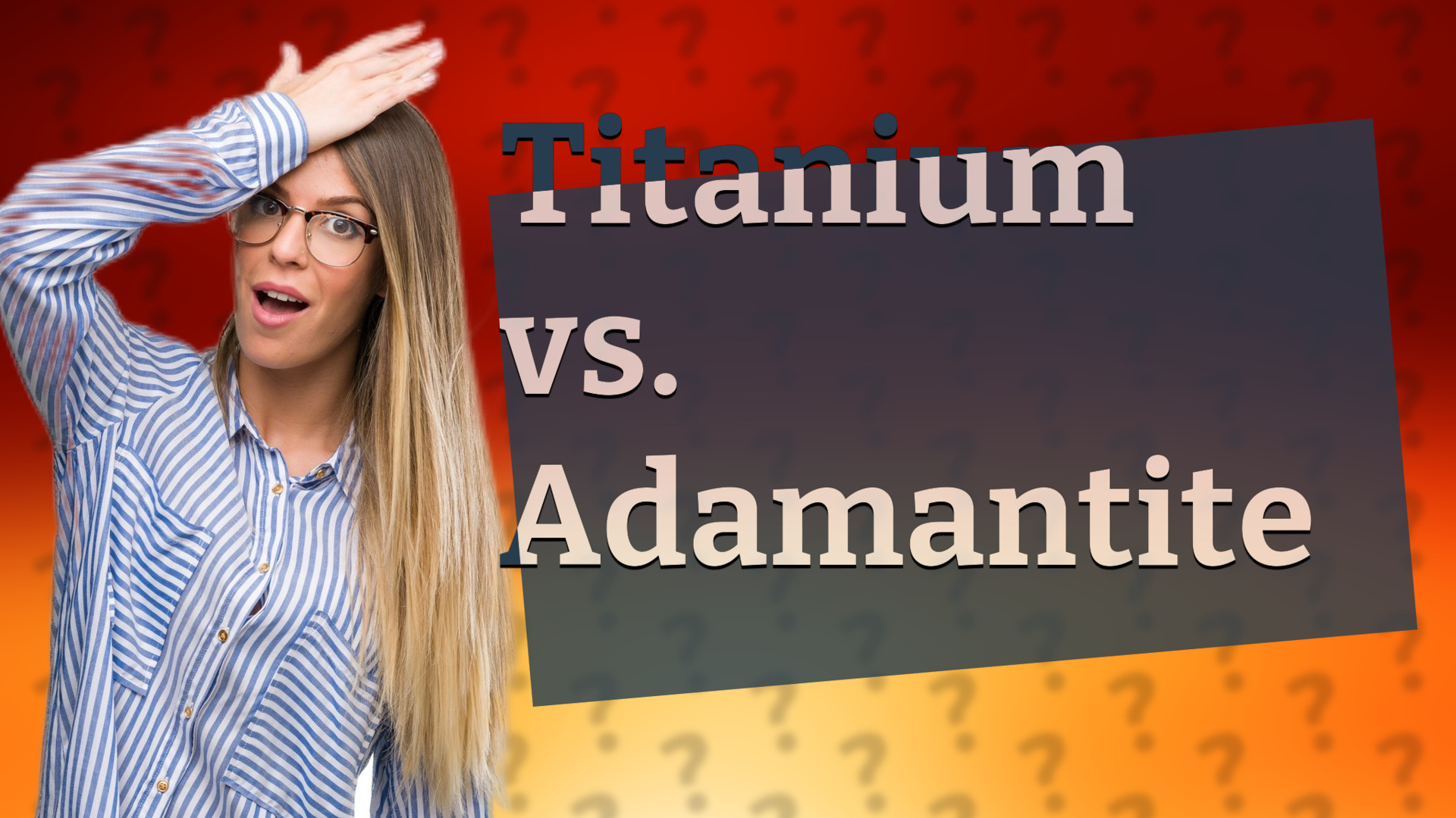 Titanium vs. Adamantite