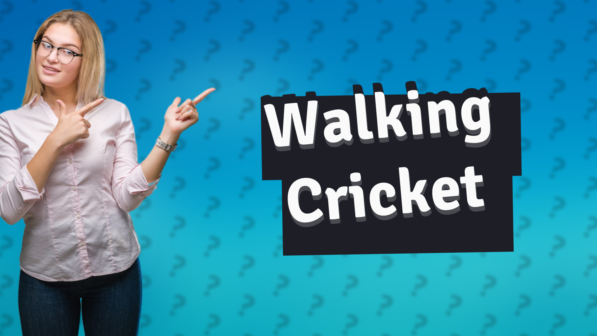 Walking Cricket