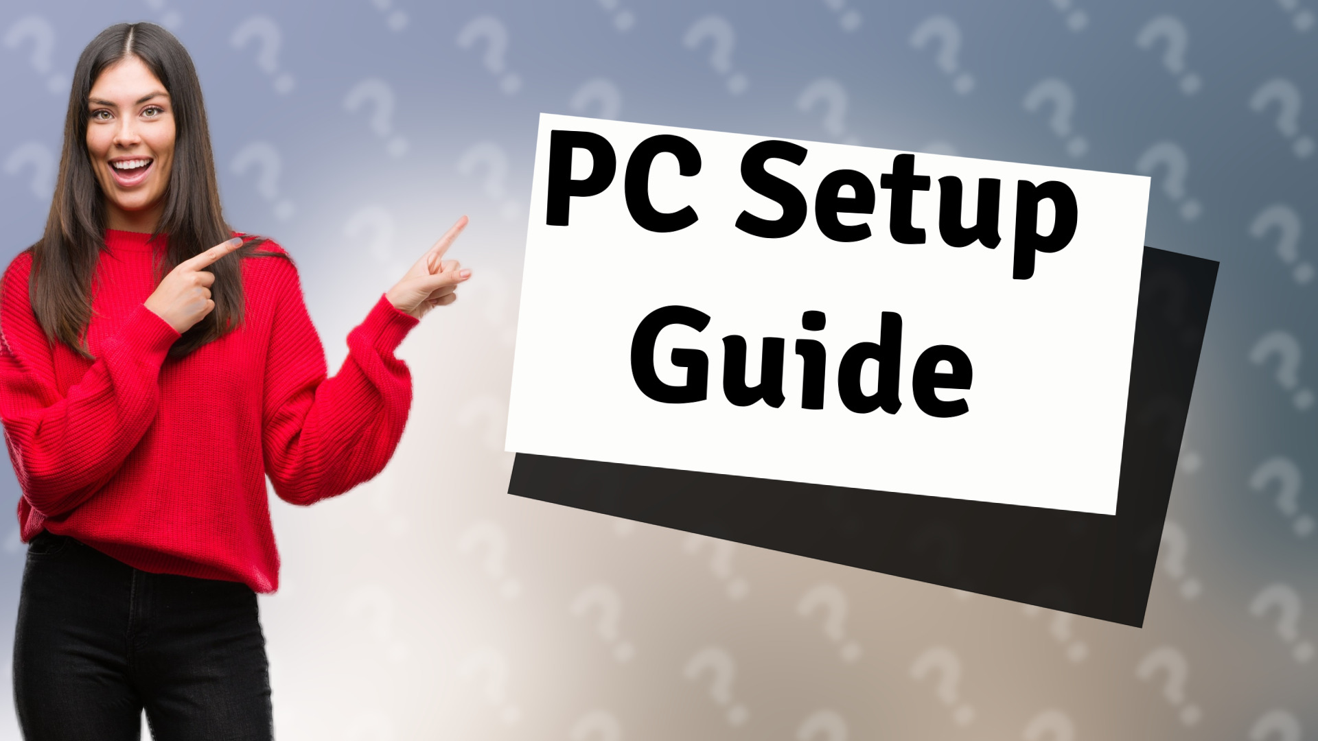 PC Setup Guide