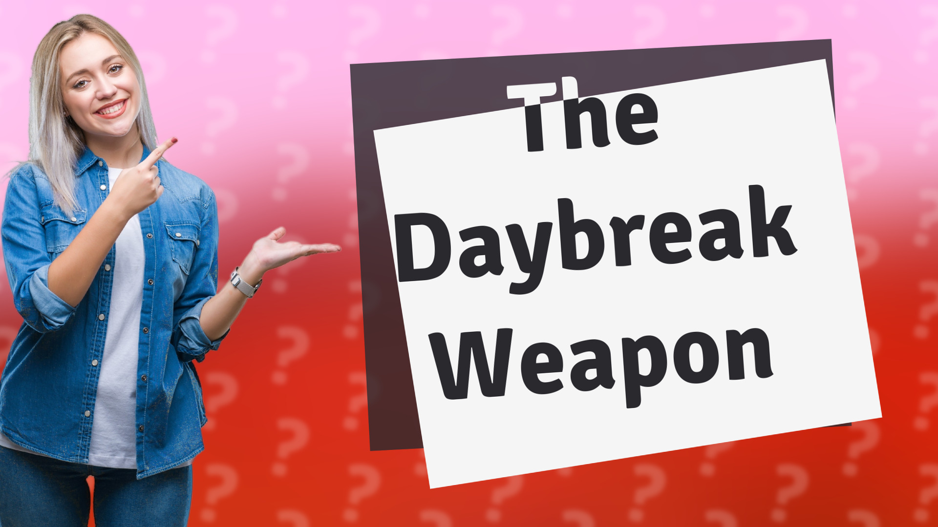 The Daybreak Weapon