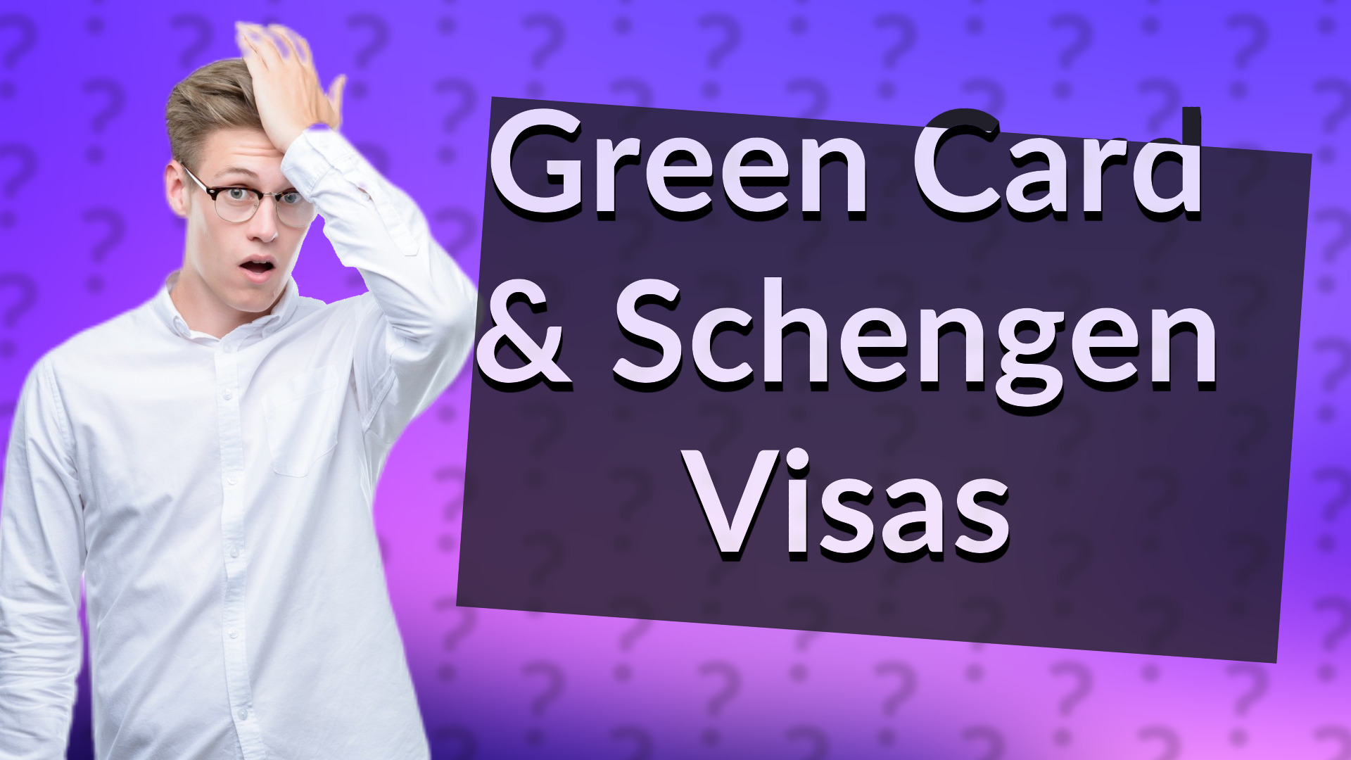 Green Card & Schengen Visas