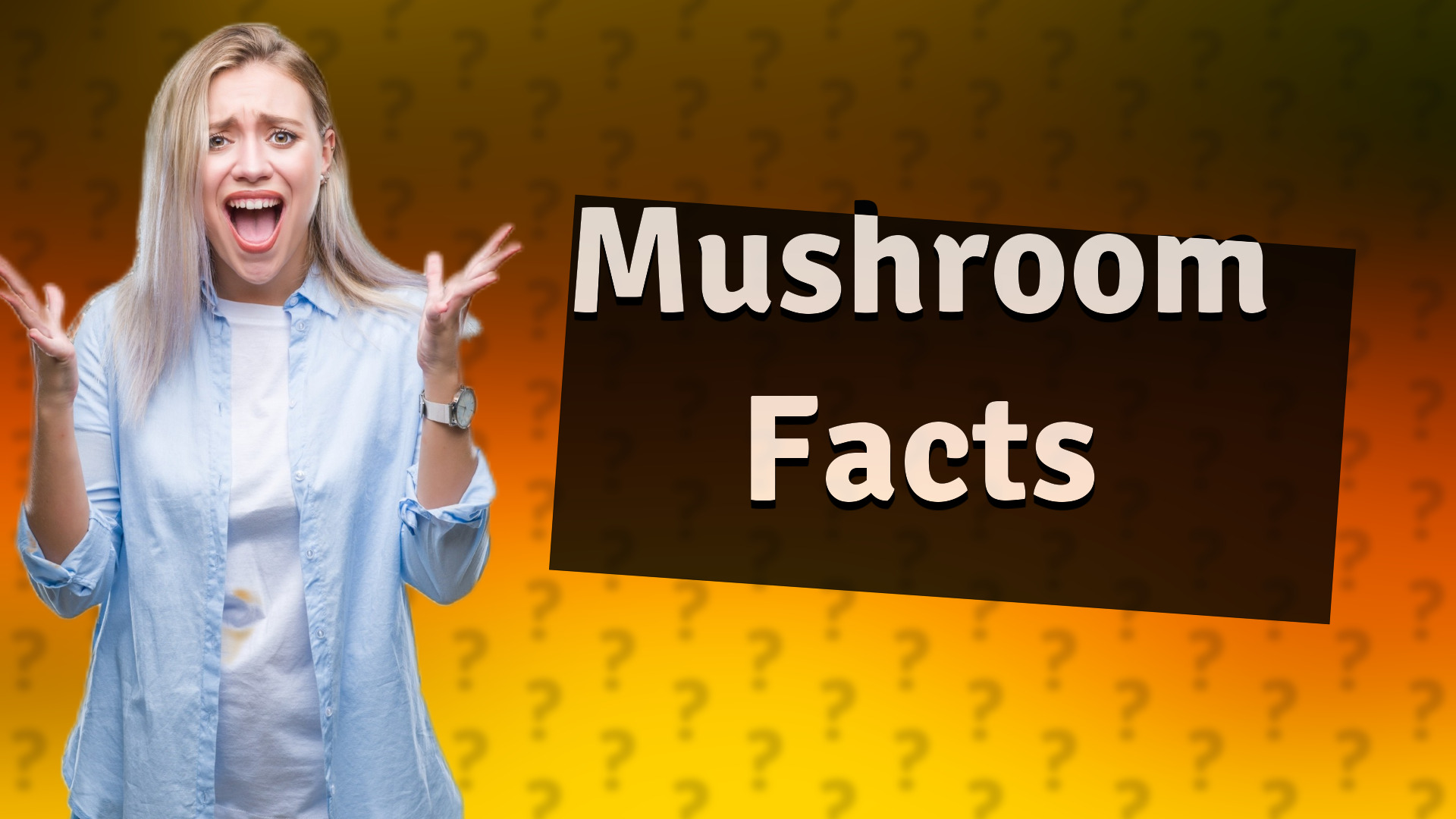 Mushroom Facts
