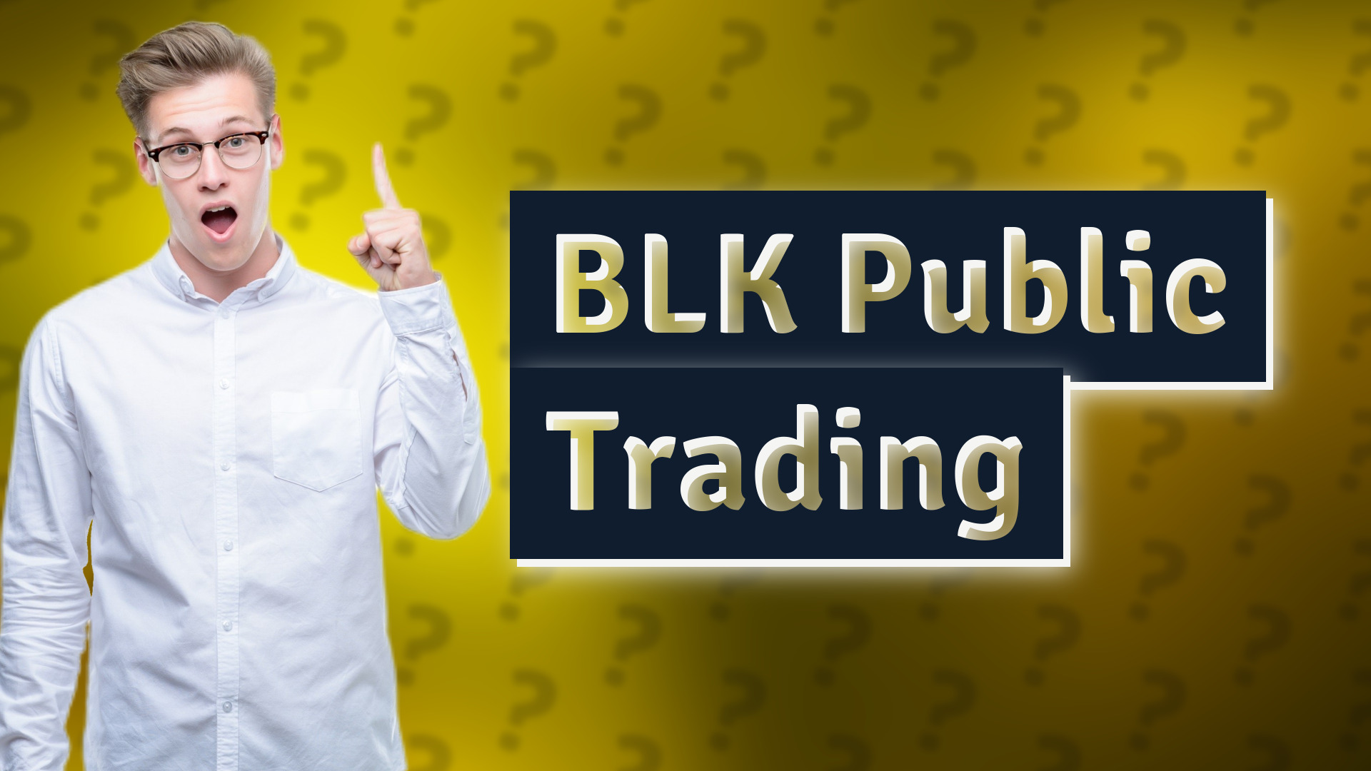BLK Public Trading