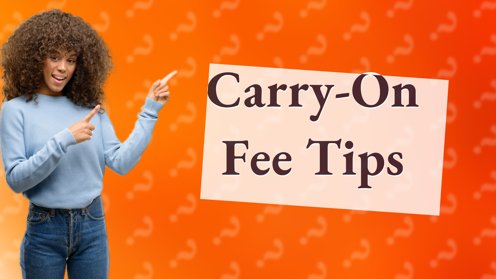 Carry-On Fee Tips
