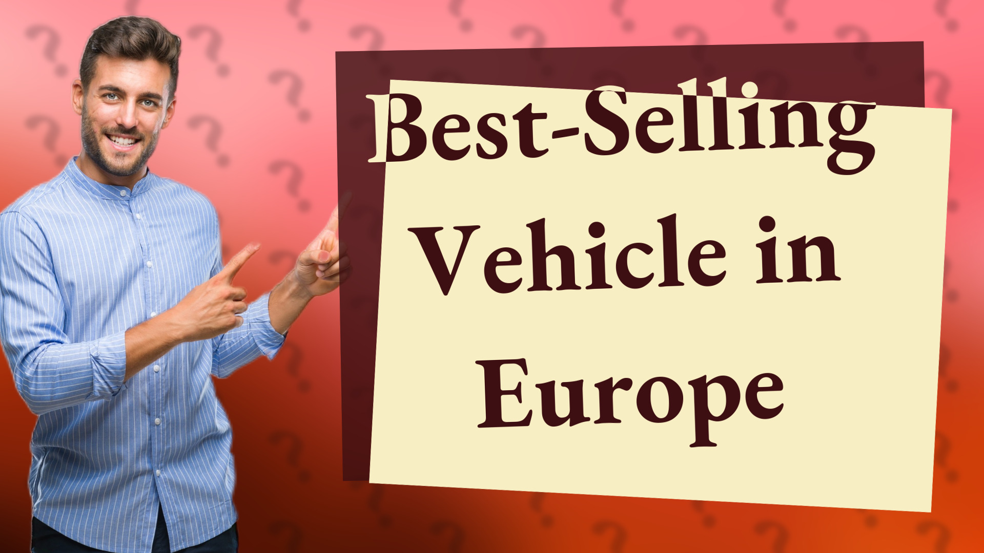Best-Selling Vehicle in Europe