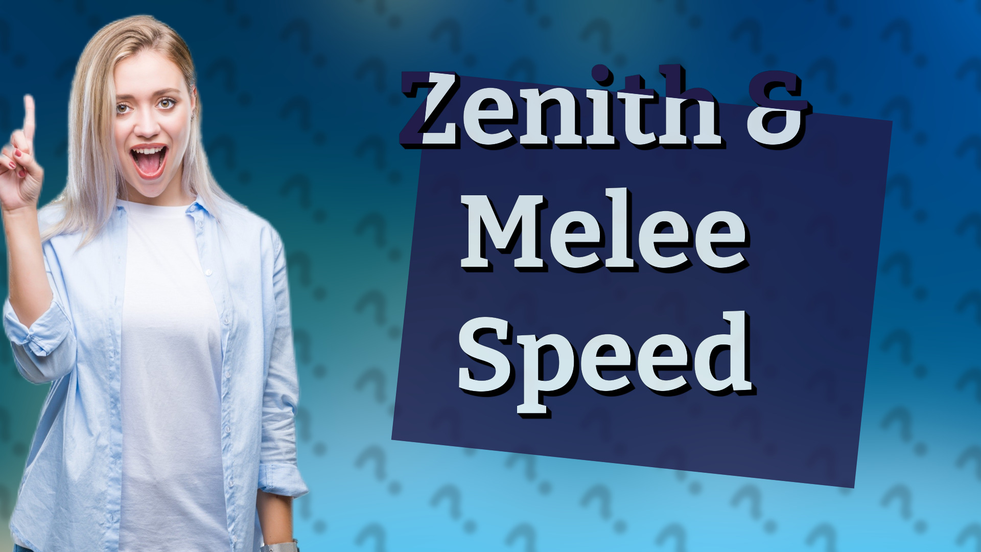Zenith & Melee Speed