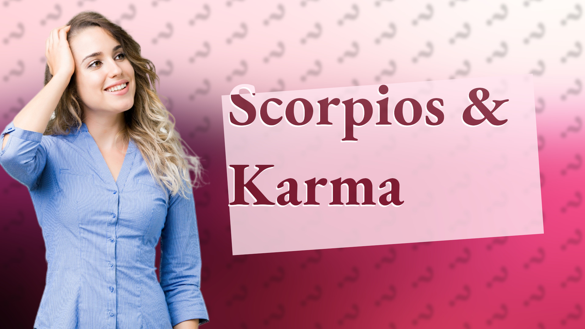 Scorpios & Karma