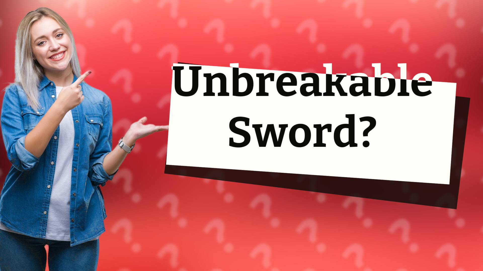 Unbreakable Sword?
