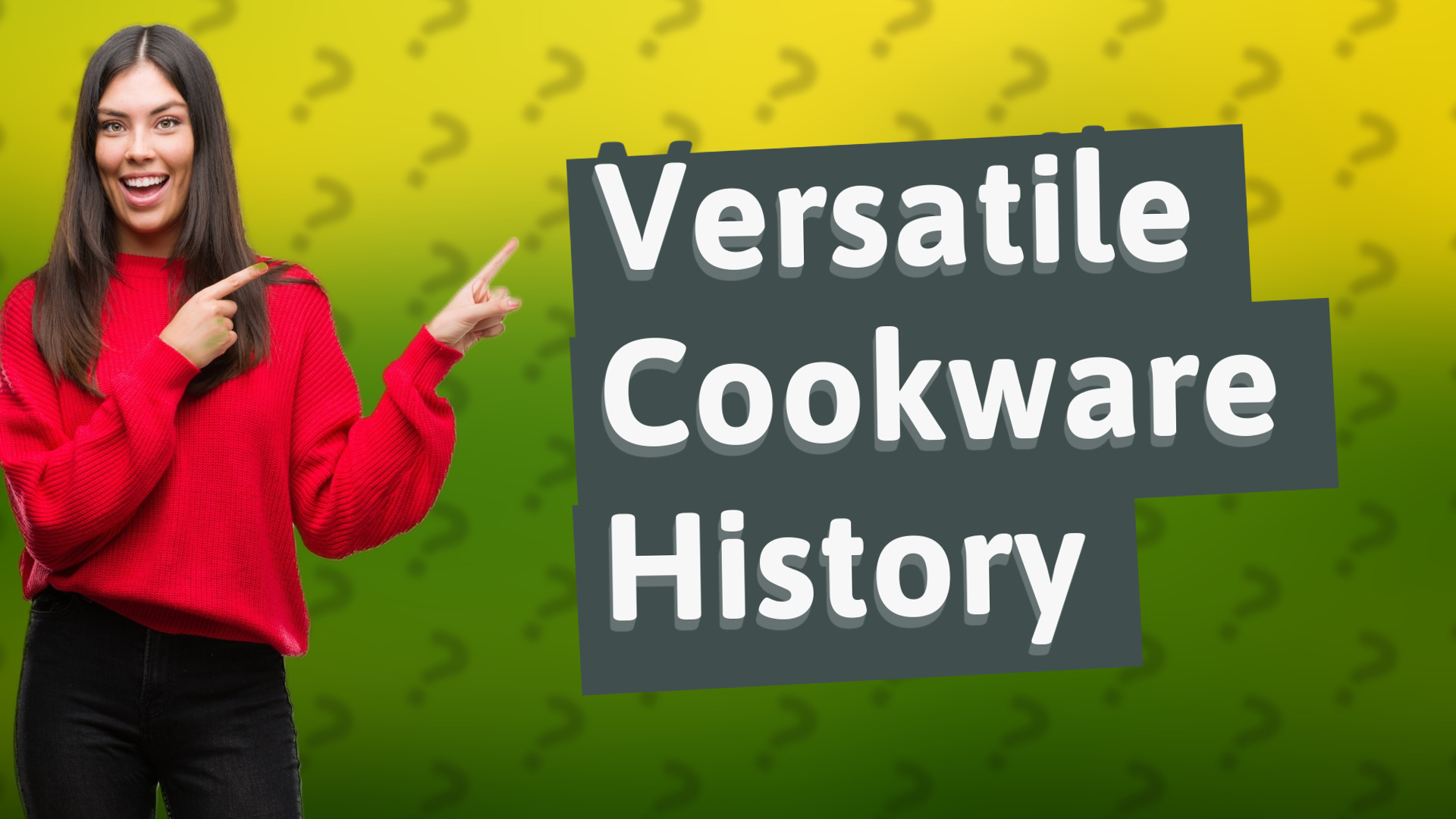 Versatile Cookware History