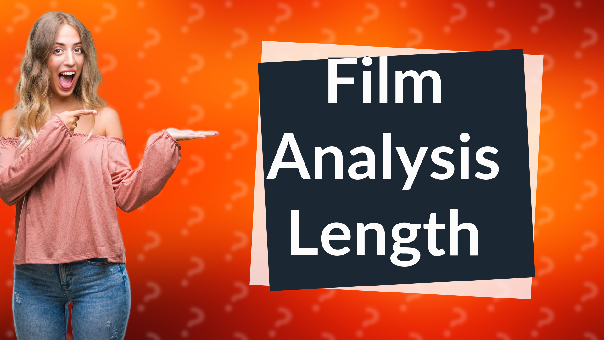 Film Analysis Length