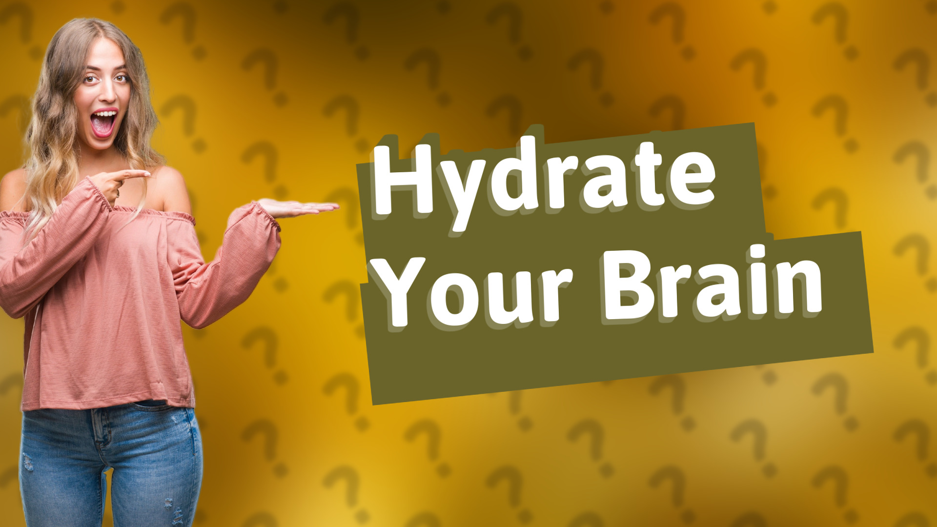 Hydrate Your Brain