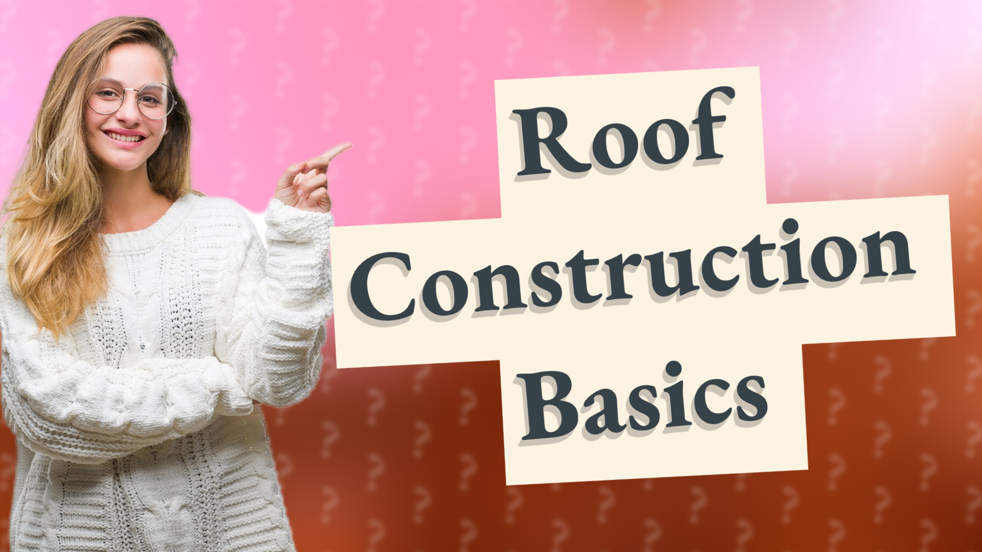 Roof Construction Basics