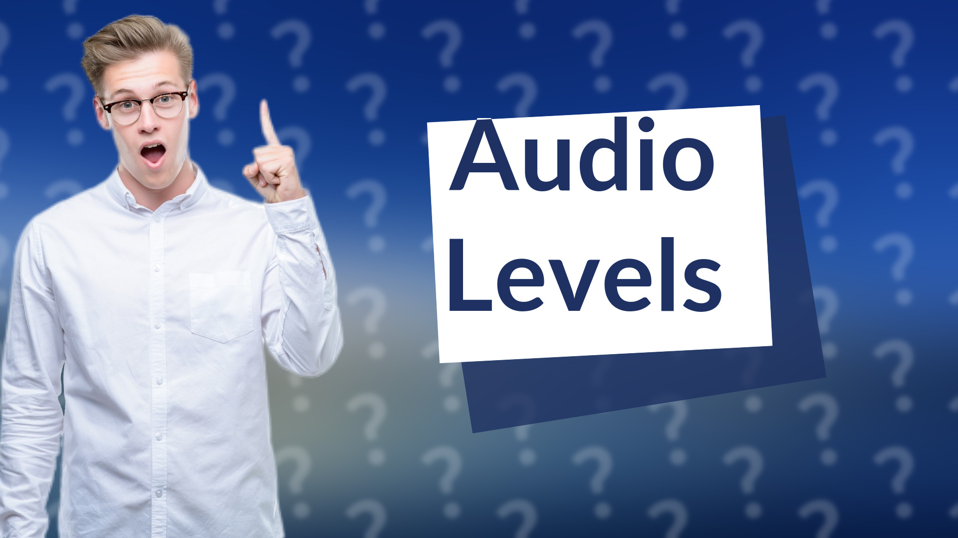 Audio Levels