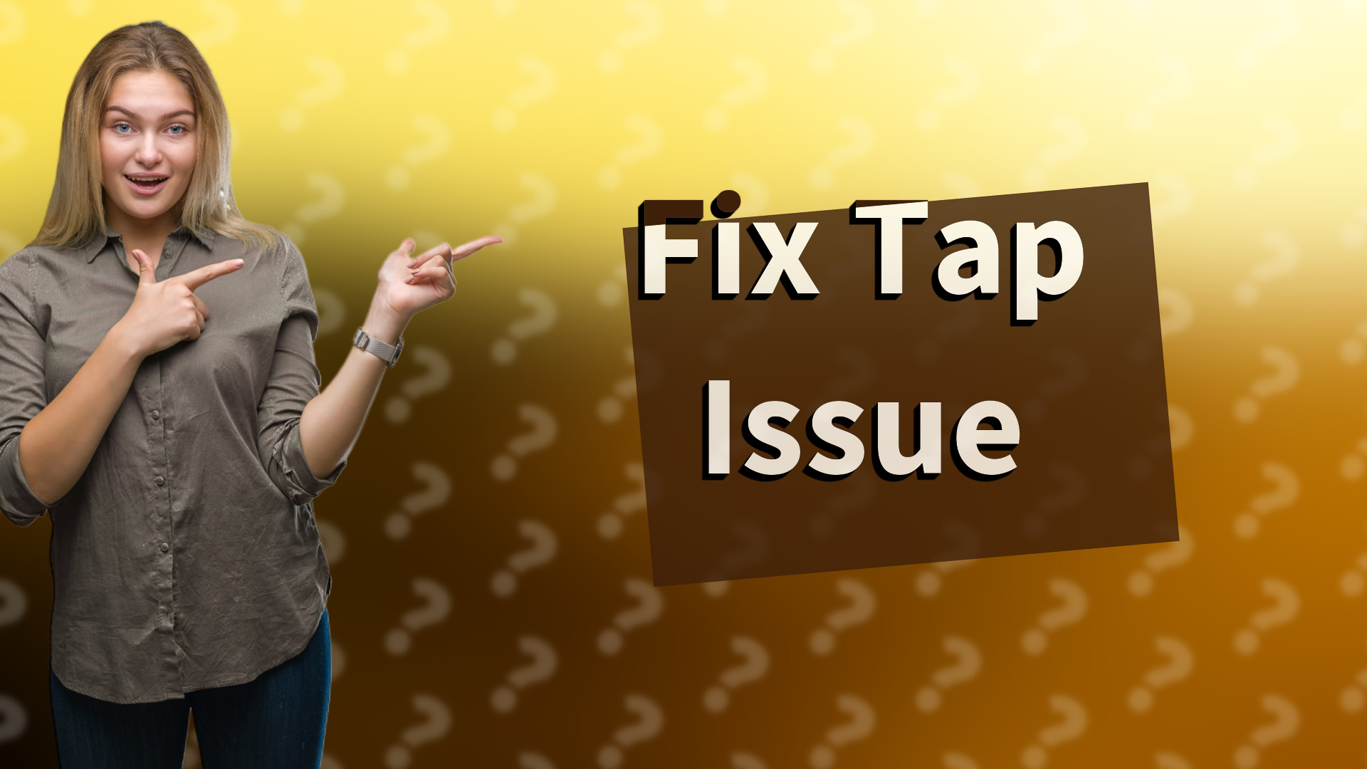 Fix Tap Issue