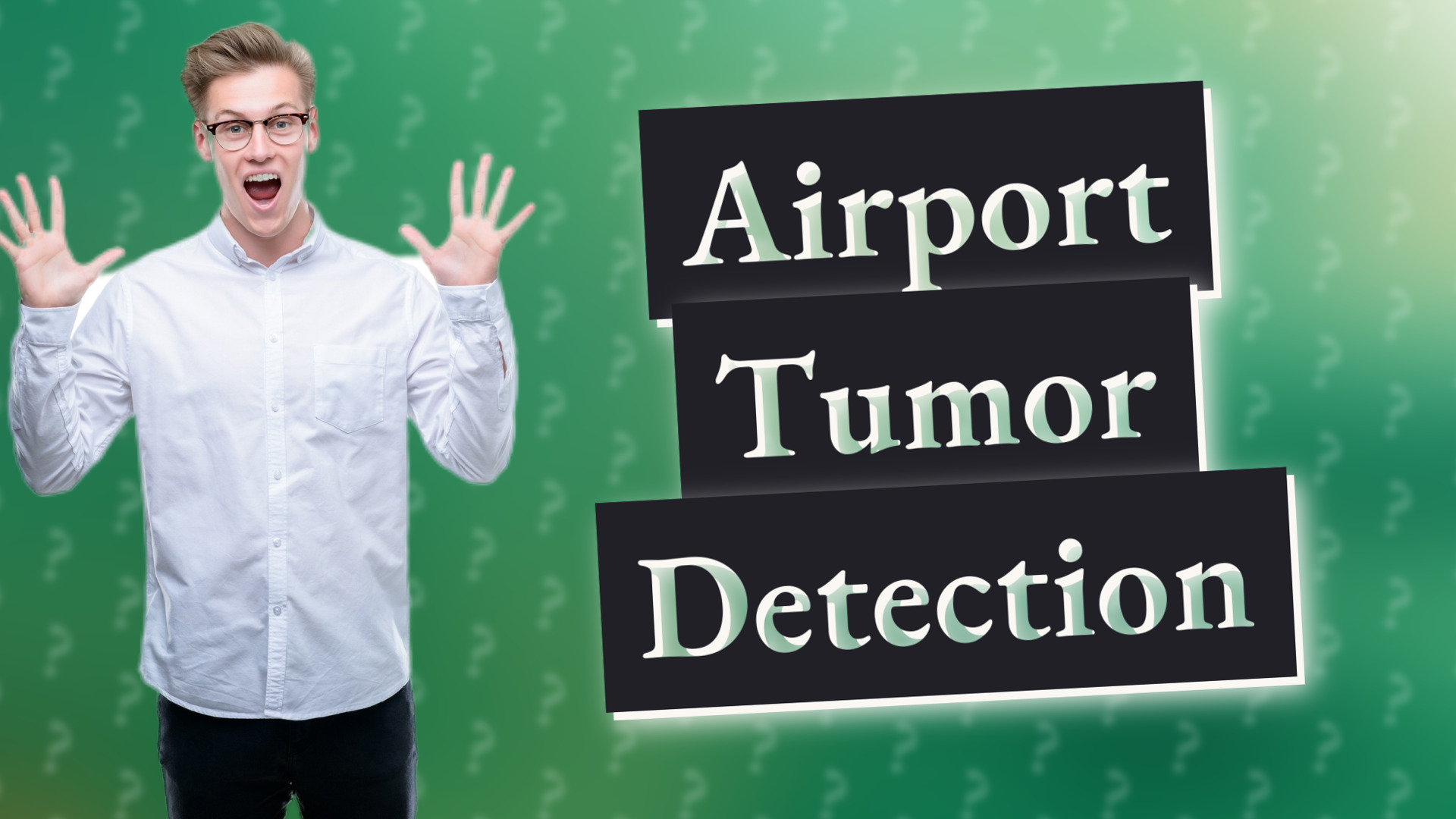 Airport Tumor Detection