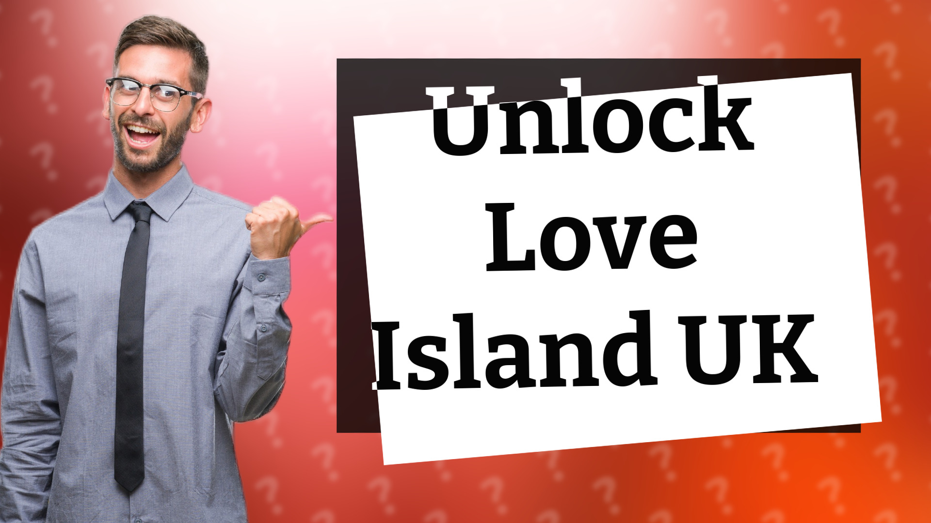 Unlock Love Island UK