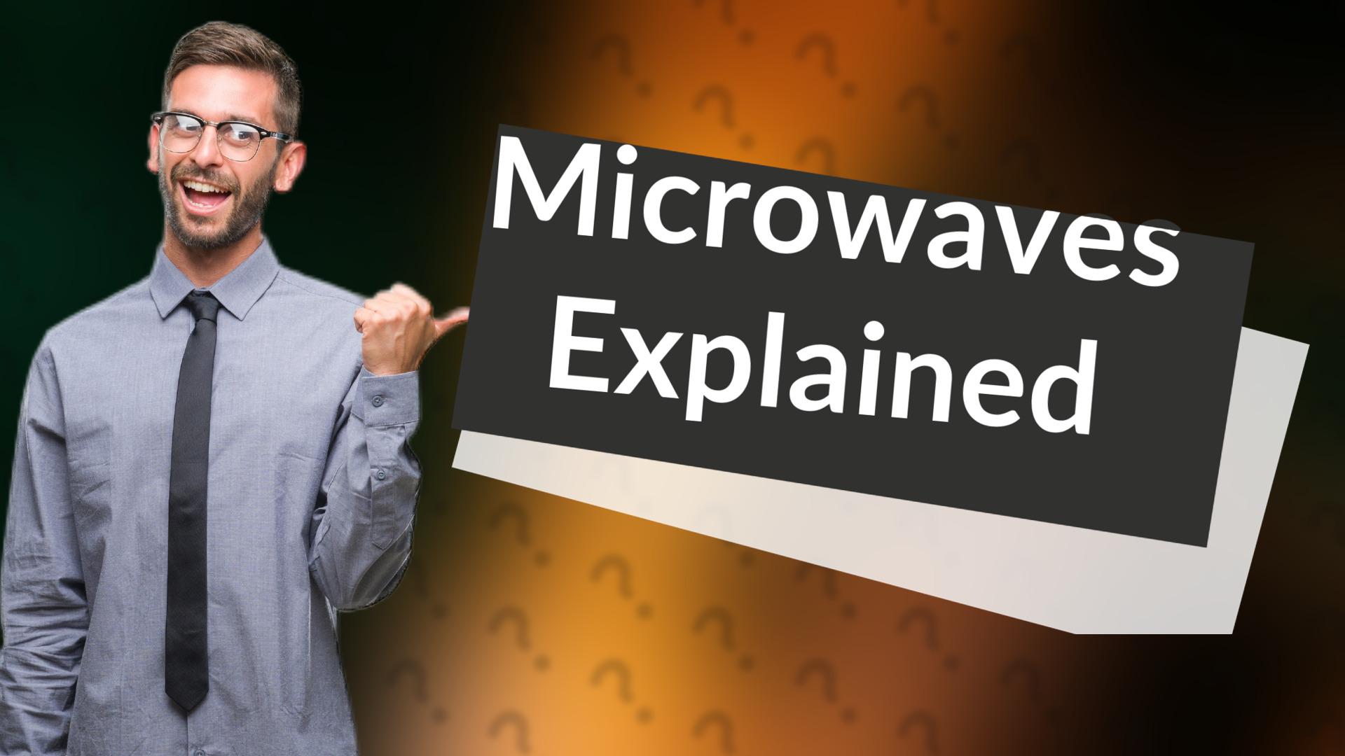 Microwaves Explained