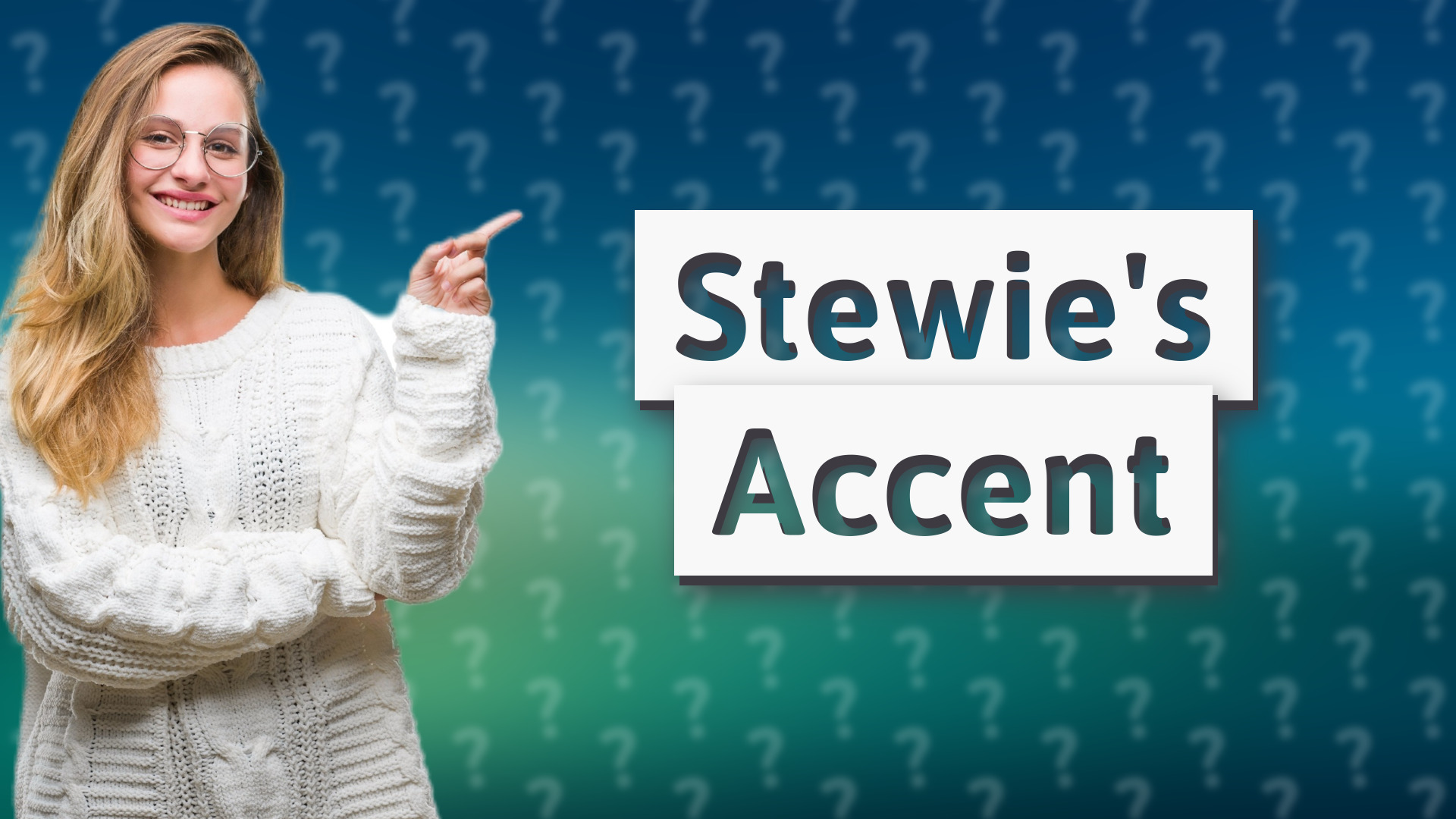 Stewie's Accent