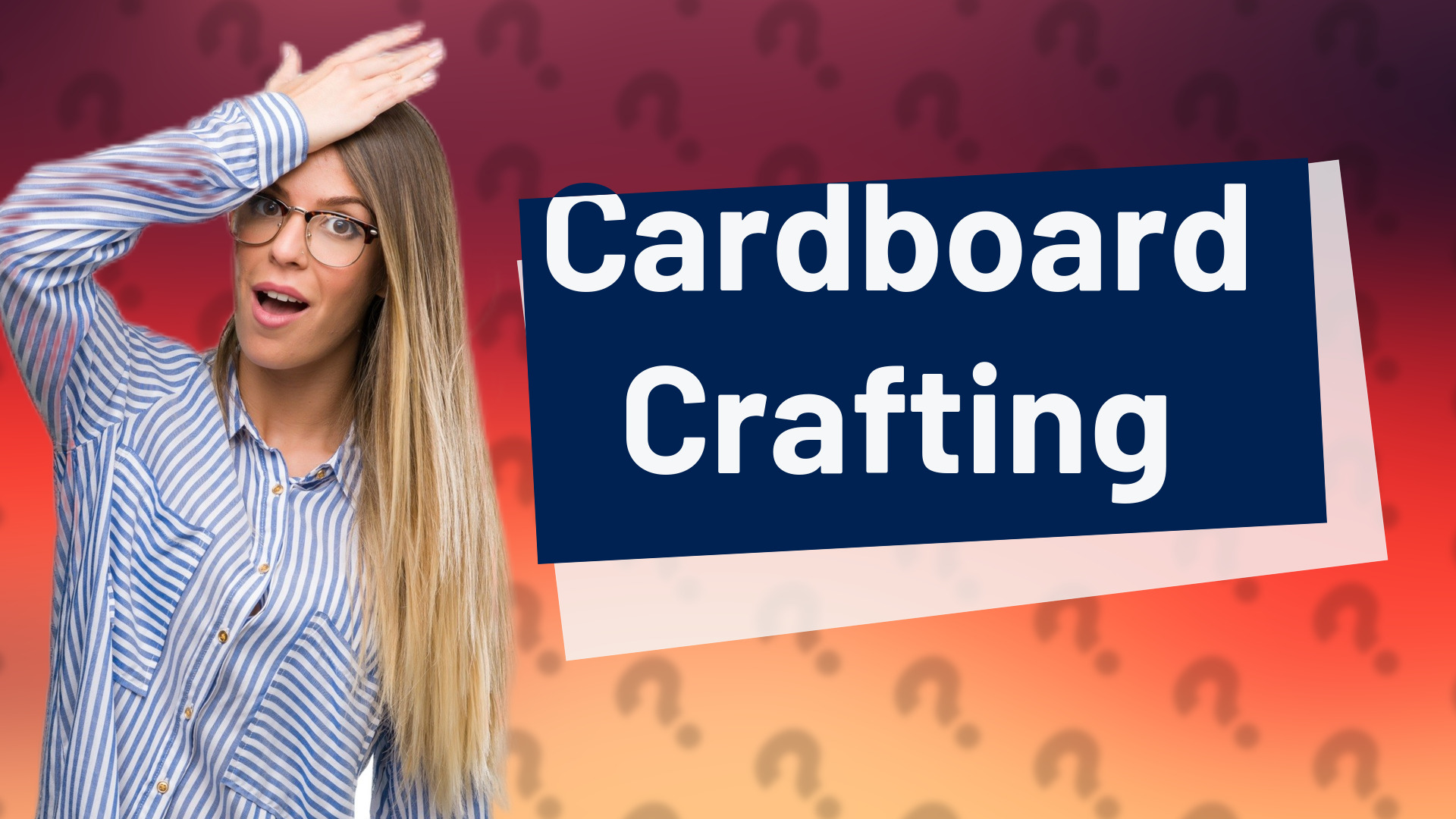 Cardboard Crafting