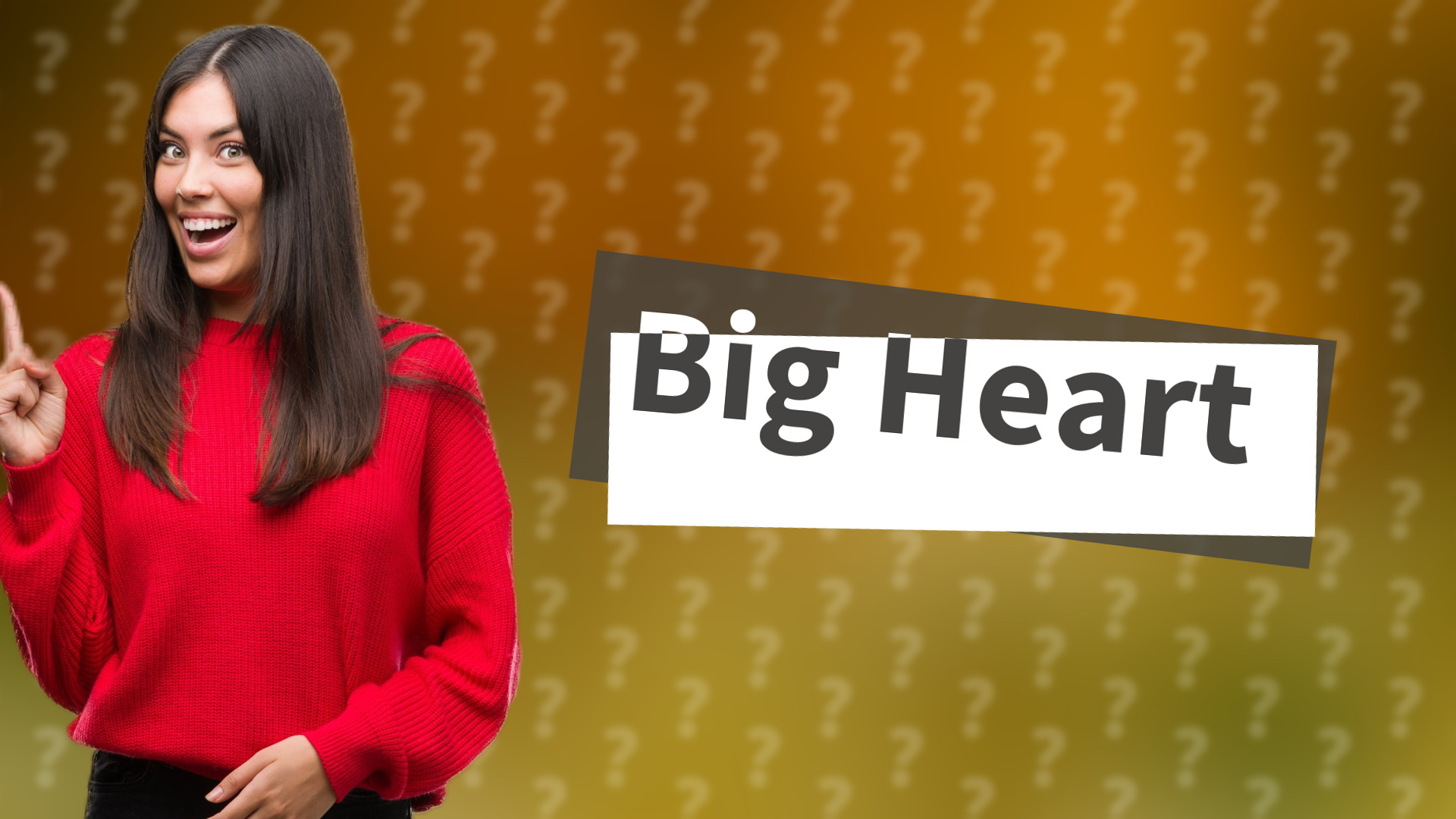Big Heart