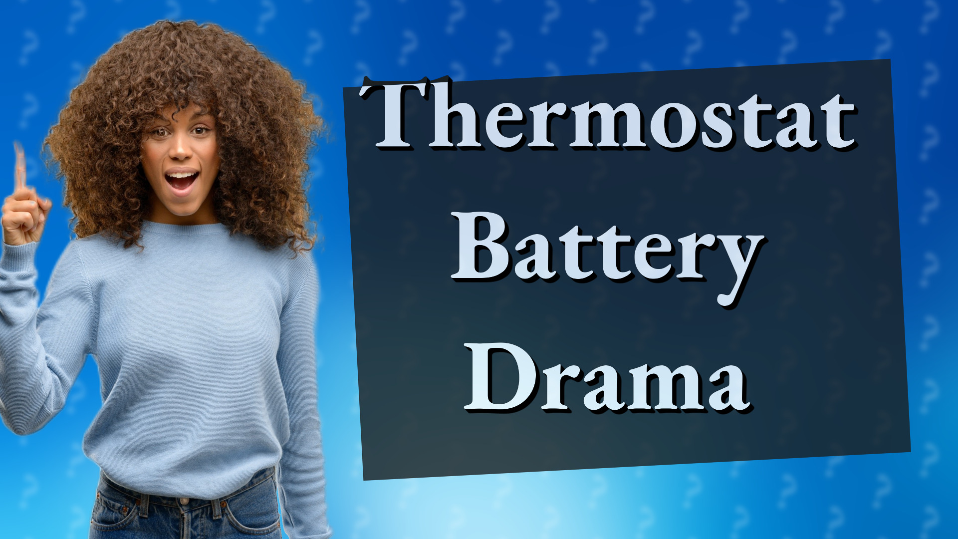 Thermostat Battery Drama