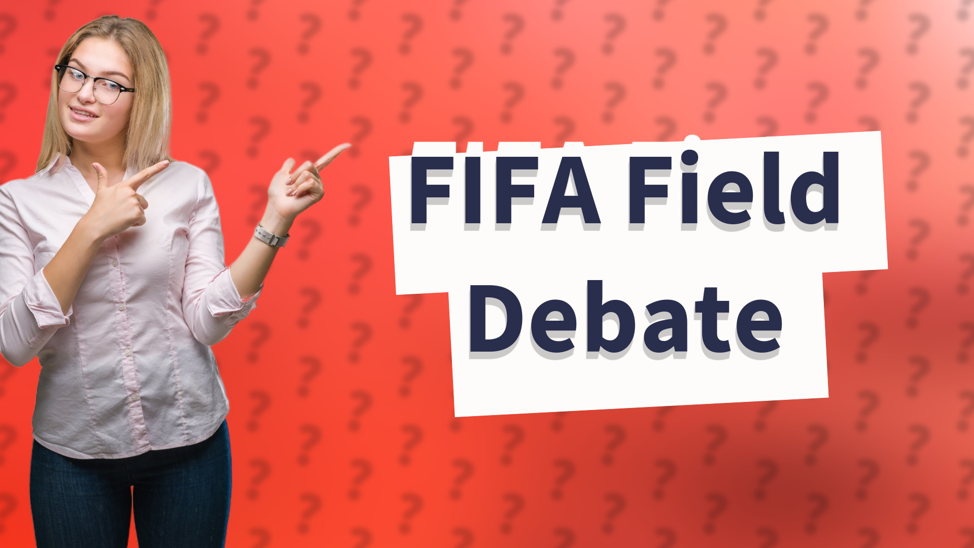 FIFA Field Debate