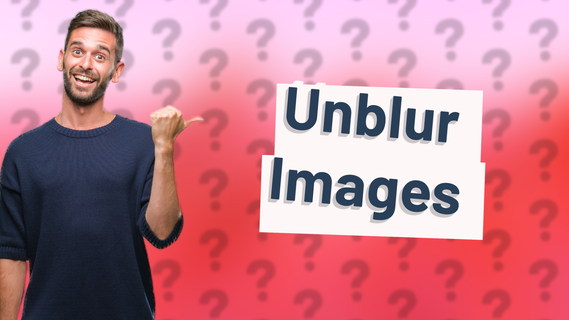 Unblur Images