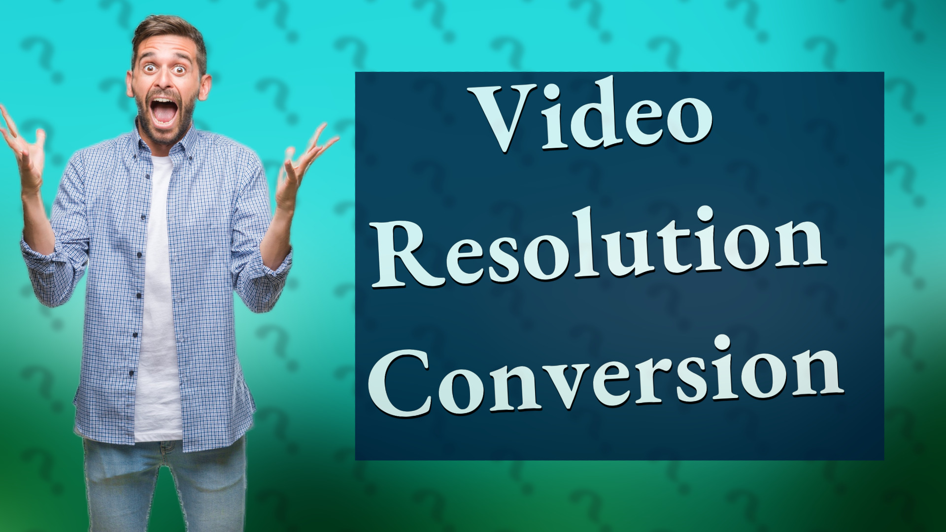 Video Resolution Conversion
