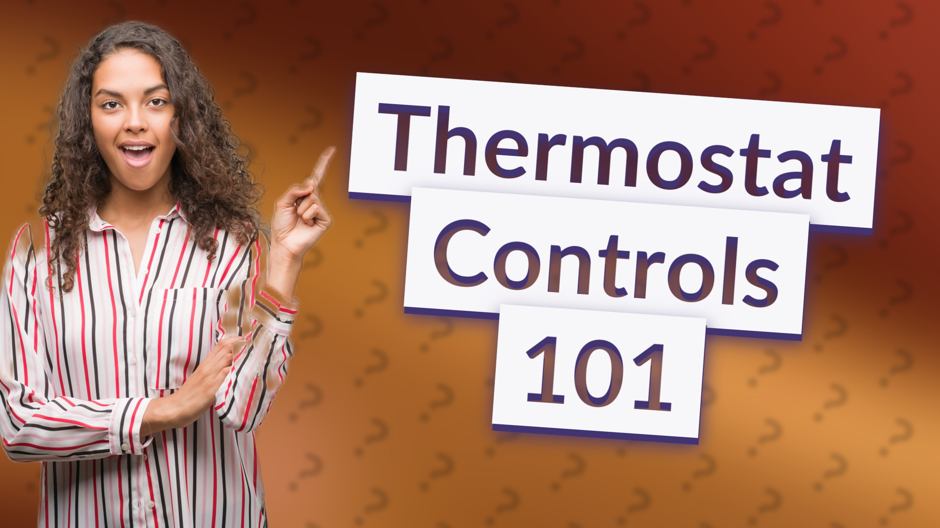Thermostat Controls 101