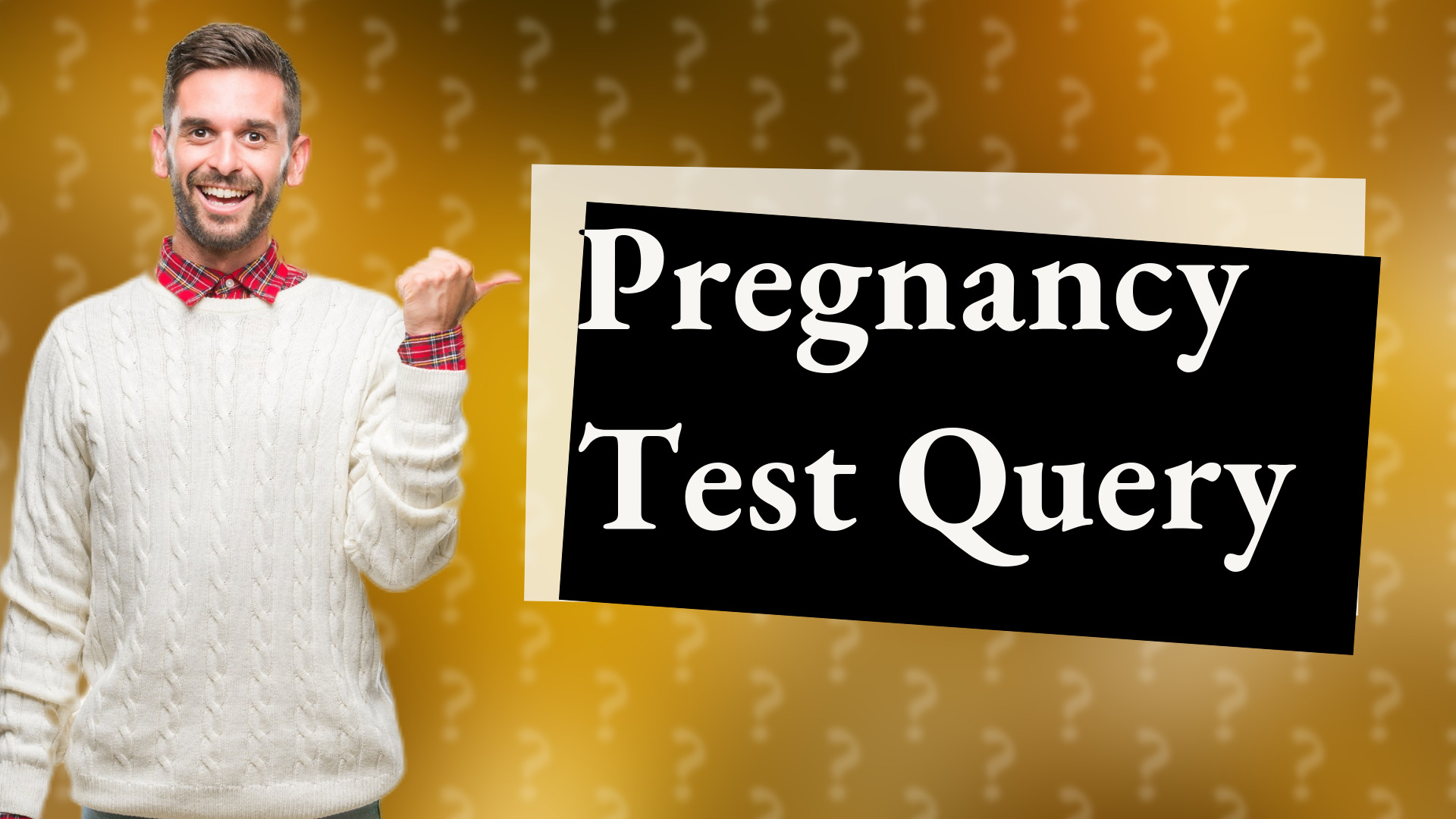 Pregnancy Test Query