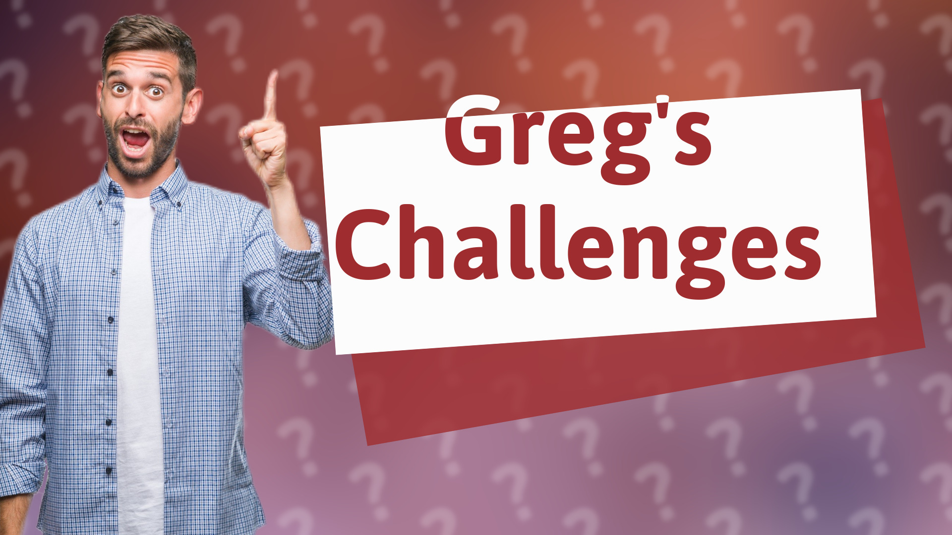 Greg's Challenges