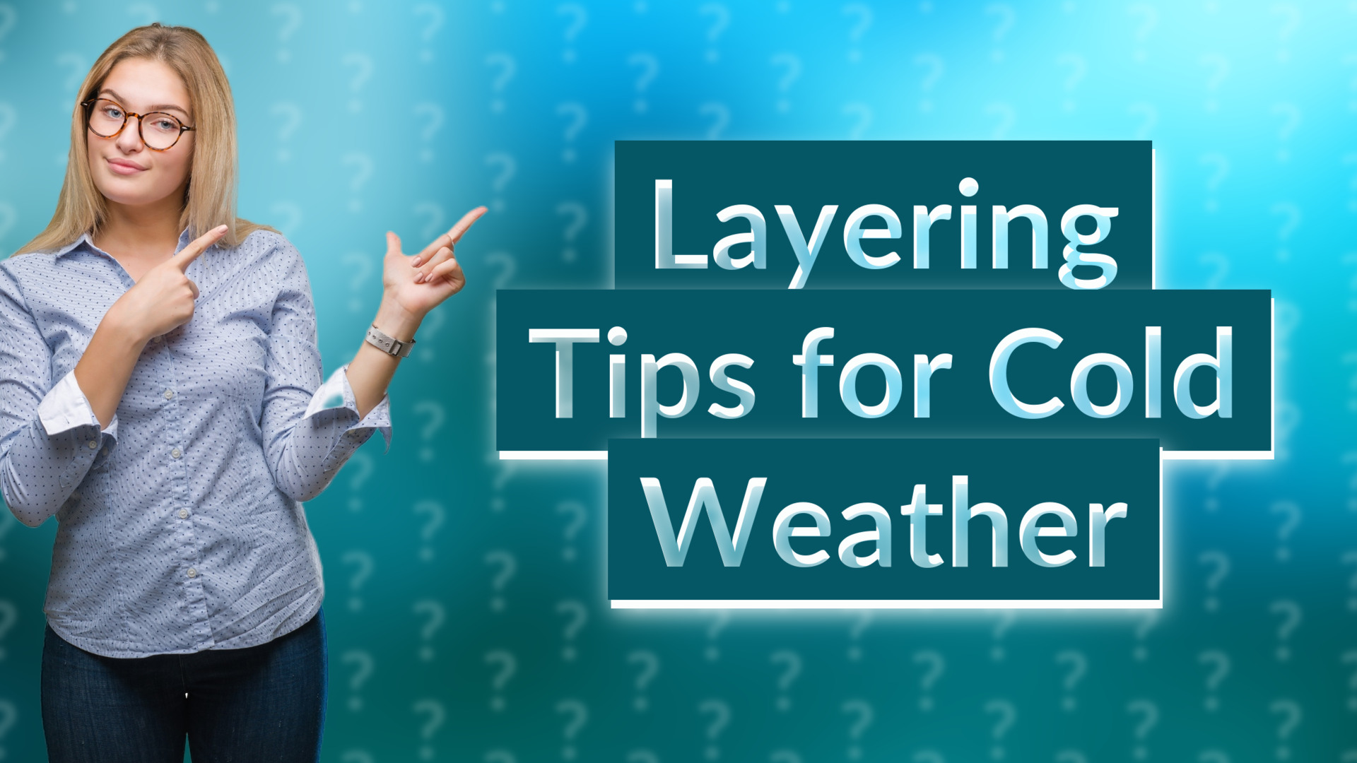 Layering Tips for Cold Weather