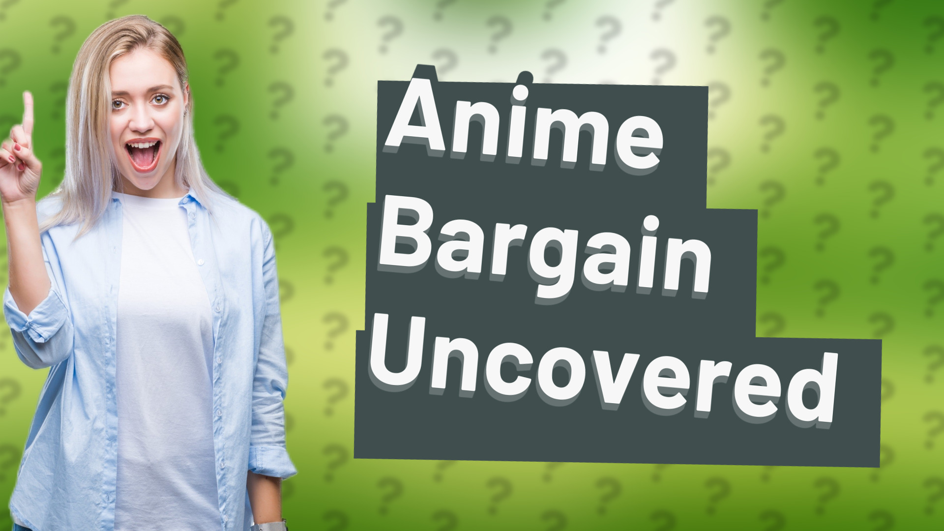 Anime Bargain Uncovered